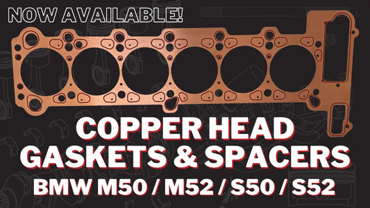 Copper Cylinder Head Sealing Solutions for M50/M52/S50/S52